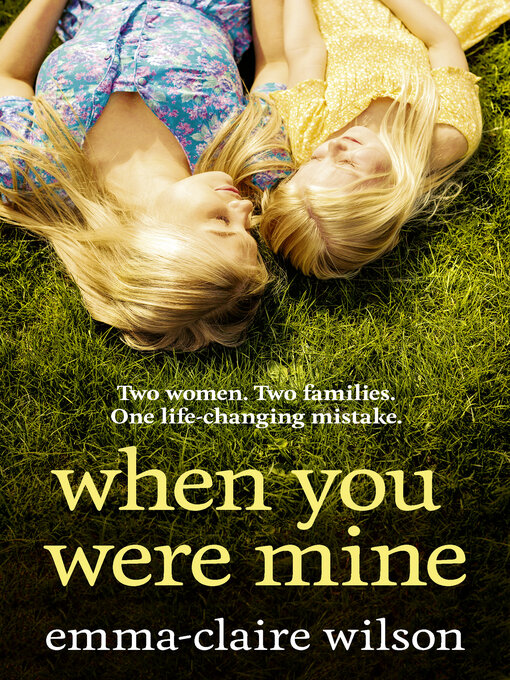 Title details for When You Were Mine by Emma-Claire Wilson - Wait list